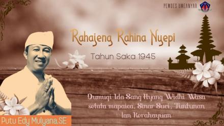 Rahajeng Rahina Nyepi tahun baru Caka 1945
